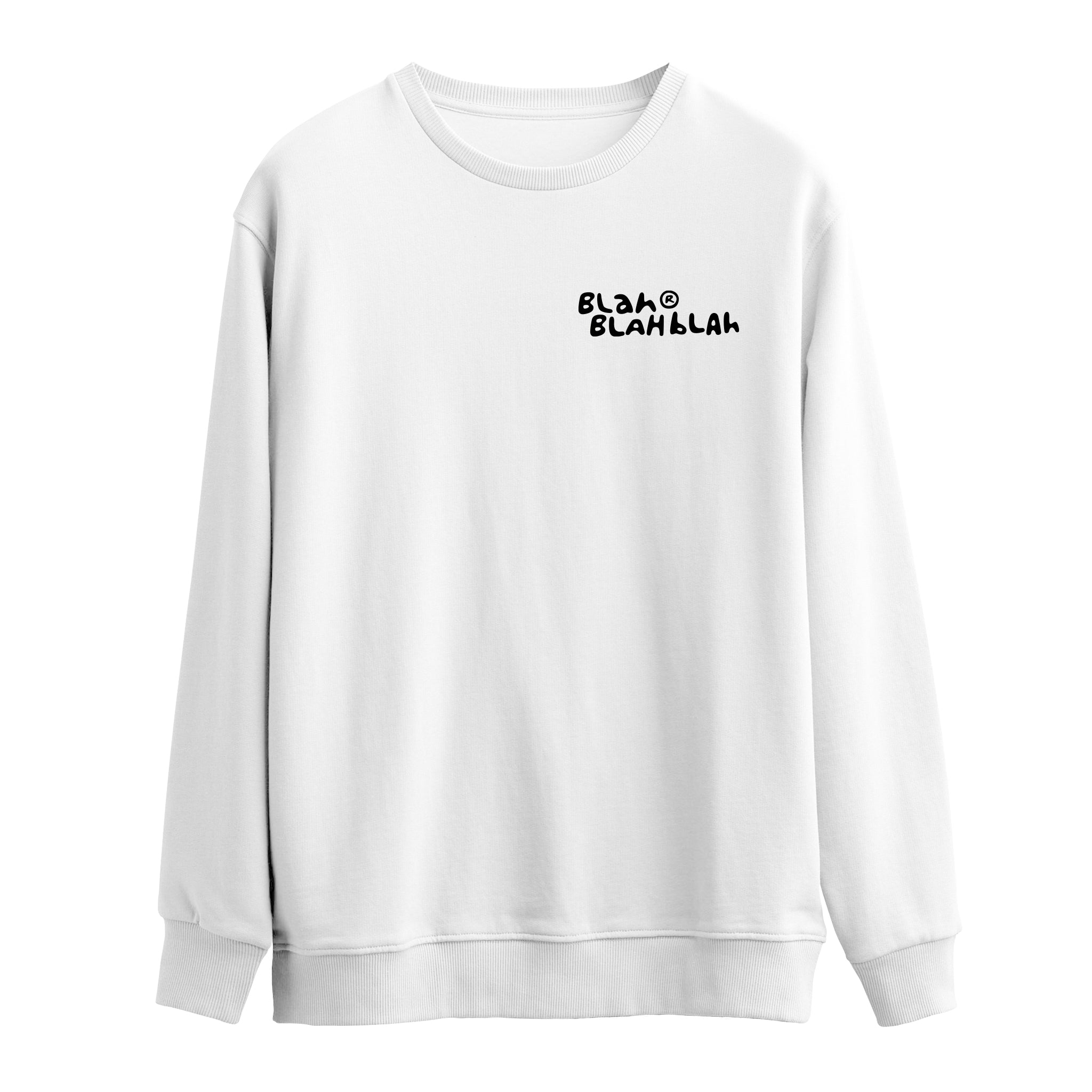 Blah Blah Blah | Sweatshirt
