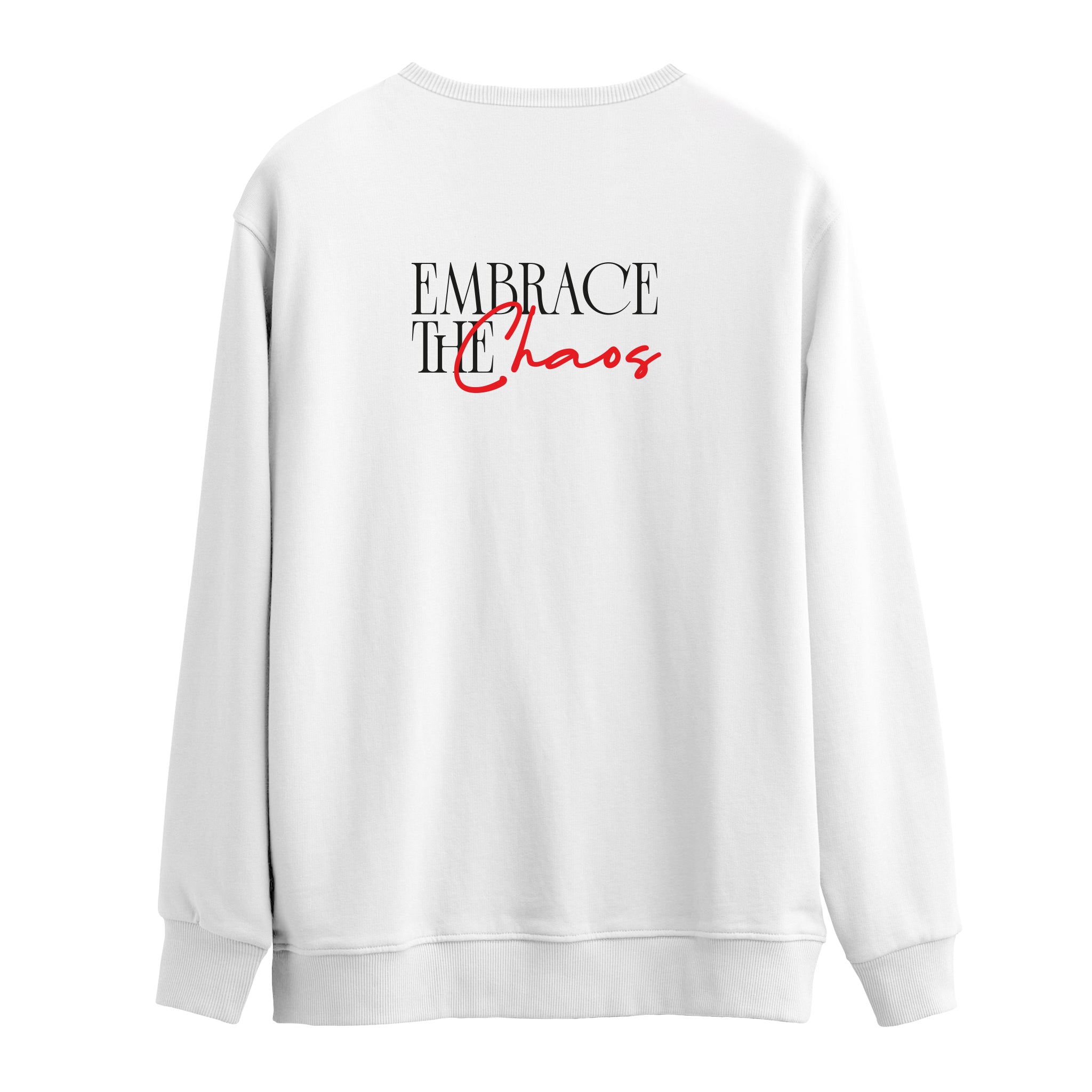 Embrace The Chaos | Sweatshirt