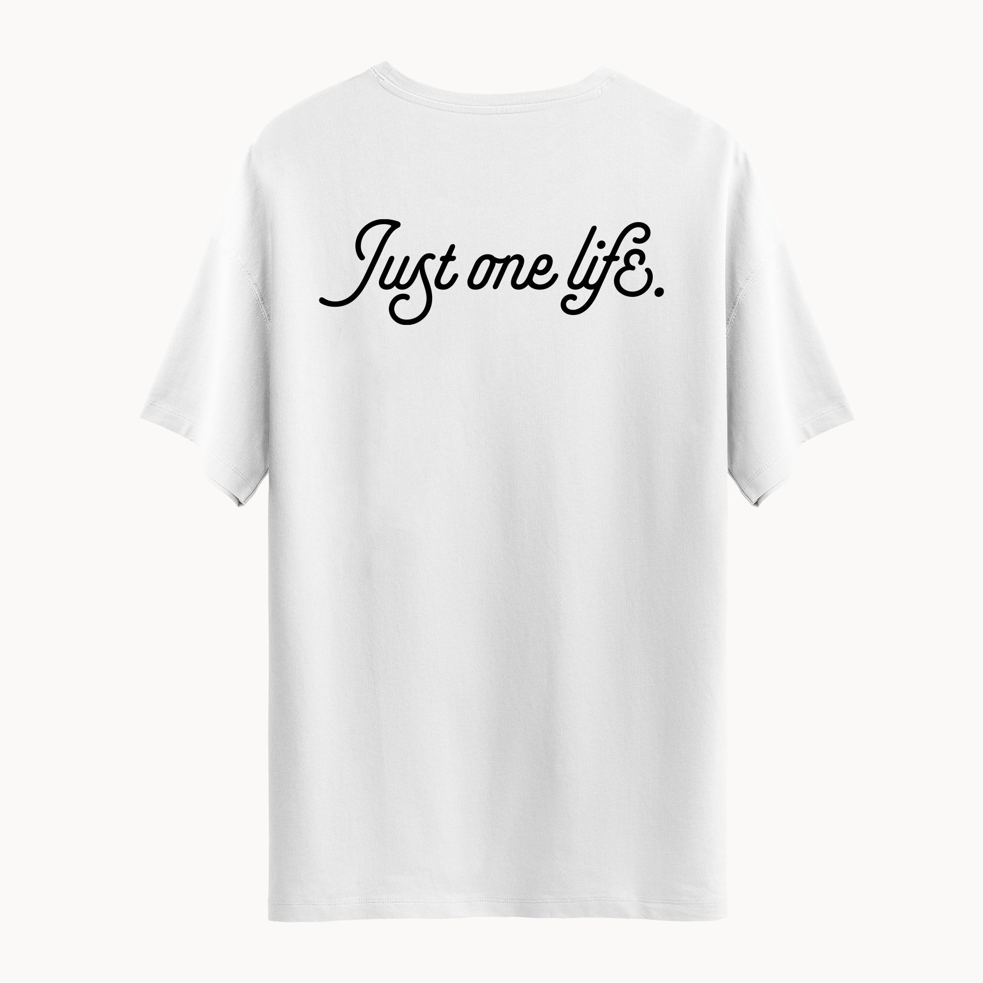 Just One Life | Unisex T-Shirt